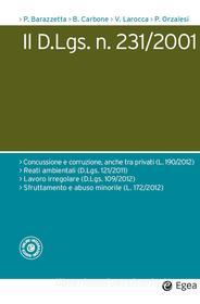 Ebook Il D.Lgs. n. 231/2001 di Paola Barazzetta, Bruno Carbone, Vincenzo Larocca, Pietro Orzalesi edito da Egea