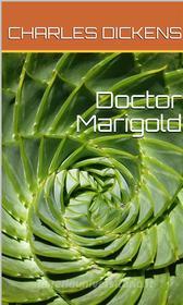 Ebook Doctor Marigold di Charles Dickens edito da arslan