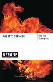 Ebook Nerone di Roberto Gervaso edito da Rubbettino Editore