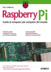Ebook Raspberry Pi di Pier Calderan edito da Feltrinelli Editore