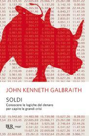 Ebook Soldi di Galbraith John Kenneth edito da BUR