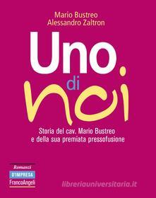 Ebook Uno di noi di Mario Bustreo, Alessandro Zaltron edito da Franco Angeli Edizioni