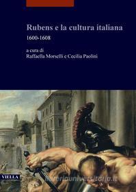 Ebook Rubens e la cultura italiana di Autori Vari edito da Viella Libreria Editrice