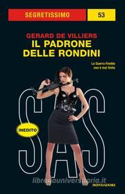 Ebook Il padrone delle rondini (Segretissimo SAS) di De Villiers Gerard edito da Mondadori