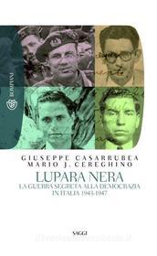 Ebook Lupara nera di Casarrubea Giuseppe, Cereghino Mario J. edito da Bompiani