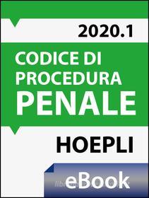 Ebook Codice di procedura penale 2020 di Giorgio Ferrari edito da Hoepli