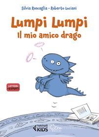 Ebook Lumpi Lumpi, il mio amico drago di Silvia Roncaglia edito da Feltrinelli Editore