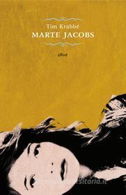 Ebook Marte Jacobs di Tim Krabbé edito da Elliot