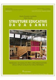Ebook Strutture Educative da 0 a 6 anni di Fausto Ermanno Leschiutta, F. Viscardi edito da Gangemi Editore