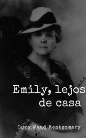 Ebook Emily, lejos de casa di Lucy Maud Montgomery edito da Ex Libris
