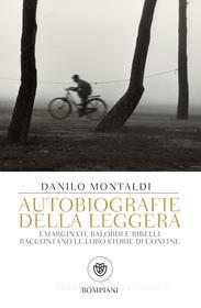 Ebook Autobiografie della leggera di Montaldi Danilo edito da Bompiani