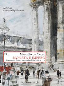 Ebook Moneta e impero di Marcello de Cecco edito da Donzelli Editore