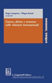 Ebook Guerra, diritto e sicurezza nelle relazioni internazionali edito da Giappichelli Editore