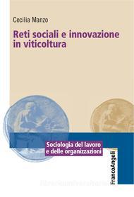 Ebook Reti sociali e innovazione in viticoltura di Cecilia Manzo edito da Franco Angeli Edizioni