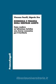 Ebook Economia e finanza degli heritage assets di Vincenzo Pacelli, Edoardo Sica edito da Franco Angeli Edizioni