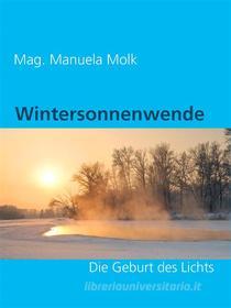 Ebook Wintersonnenwende di Mag. Manuela Molk edito da Books on Demand