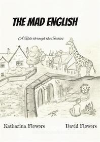Ebook The Mad English di Katharina Flowers, David Flowers edito da Books on Demand