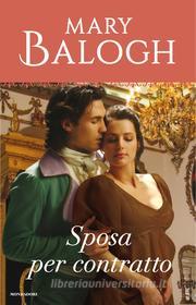 Ebook Sposa per contratto (I Romanzi Classic) di Balogh Mary edito da Mondadori