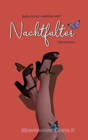 Ebook Nachtfalter di Rhea Ross, Maresa May edito da Books on Demand