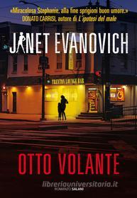 Ebook Otto volante di Janet Evanovich edito da Salani Editore