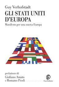 Ebook Gli Stati Uniti d'Europa di Guy Verhofstadt edito da Fazi Editore