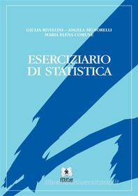 Ebook Eserciziario di statistica di Giulia Rivellini, Angela Signorelli edito da EDUCatt