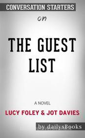 Ebook The Guest List: A Novel by Lucy Foley & Jot Davies: Conversation Starters di dailyBooks edito da Daily Books