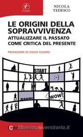 Ebook Le origini della sopravvivenza di Nicola Tedesco edito da il prato publishing house srl