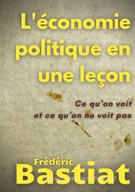 Ebook L&apos;économie politique en une leçon di Frédéric Bastiat edito da Books on Demand
