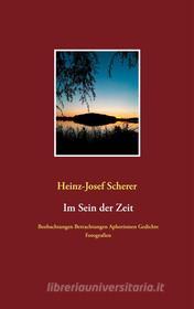 Ebook Im Sein der Zeit di Heinz-Josef Scherer edito da Books on Demand