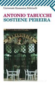 Ebook Sostiene Pereira di Antonio Tabucchi edito da Feltrinelli Editore