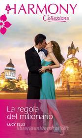 Ebook La regola del milionario di Lucy Ellis edito da HarperCollins Italia