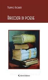 Ebook Raccolta di poesie di Filippo Diodati edito da Aletti Editore