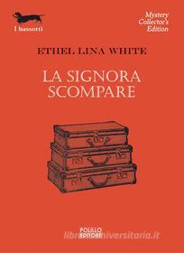 Ebook La signora scompare di Ethel Lina White edito da Polillo Editore