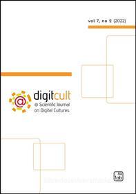 Ebook DigitCult. Vol 7, no 2 (2022) di Mario Ricciardi edito da tab edizioni