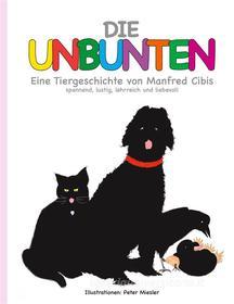 Ebook Die Unbunten di Manfred Cibis edito da Books on Demand