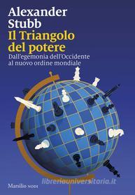 Ebook Il Triangolo del potere di Alexander Stubb edito da Marsilio