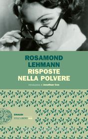 Ebook Risposte nella polvere di Lehmann Rosamond edito da Einaudi