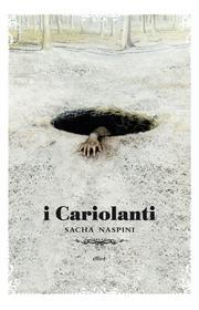 Ebook I cariolanti di Sacha Naspini edito da Elliot