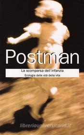Ebook La scomparsa dell'infanzia di Postman Neil edito da Armando Editore