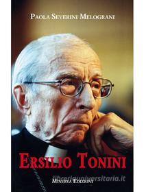 Ebook Ersilio Tonini di Paola Severini edito da Minerva Edizioni