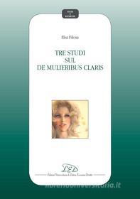 Ebook Tre studi sul «De mulieribus claris» di Elsa Filosa edito da LED Edizioni Universitarie