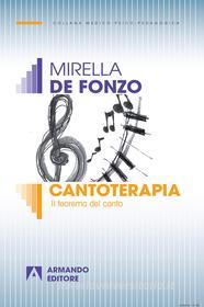 Ebook Cantoterapia di De Fonzo Mirella edito da Armando Editore