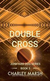 Ebook Double Cross di Charley Marsh edito da Timberdoodle Press