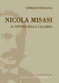 Ebook Nicola Misasi di Giorgio Papaluca edito da Gangemi Editore