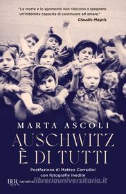 Ebook Auschwitz è di tutti di Ascoli Marta edito da BUR