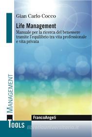 Ebook Life management di Gian Carlo Cocco edito da Franco Angeli Edizioni