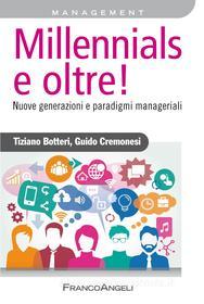 Ebook Millennials e oltre! di Tiziano Botteri, Guido Cremonesi edito da Franco Angeli Edizioni