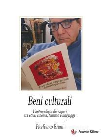 Ebook Beni culturali Vol.1 di Pierfranco Bruni edito da Passerino