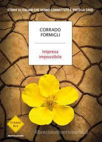 Ebook Impresa impossibile di Formigli Corrado edito da Mondadori